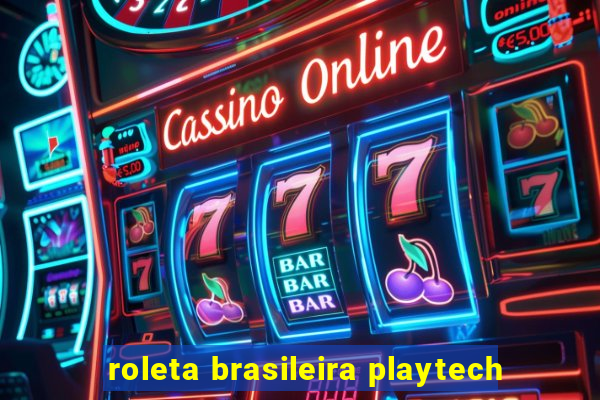 roleta brasileira playtech